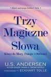Trzy Magiczne Słowa. Biblioteka Nowej Ziemi