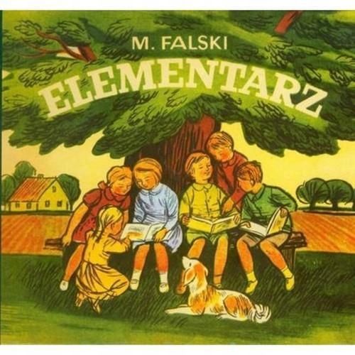 Elementarz Falski Reprint Z 1971 R., Falski Marian 49064B02679Ks