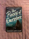 The Pieces of Ourselves de Maggie Harcourt