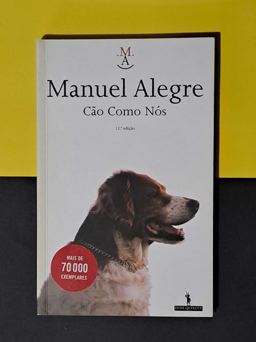 Manuel Alegre - Cão Como Nós