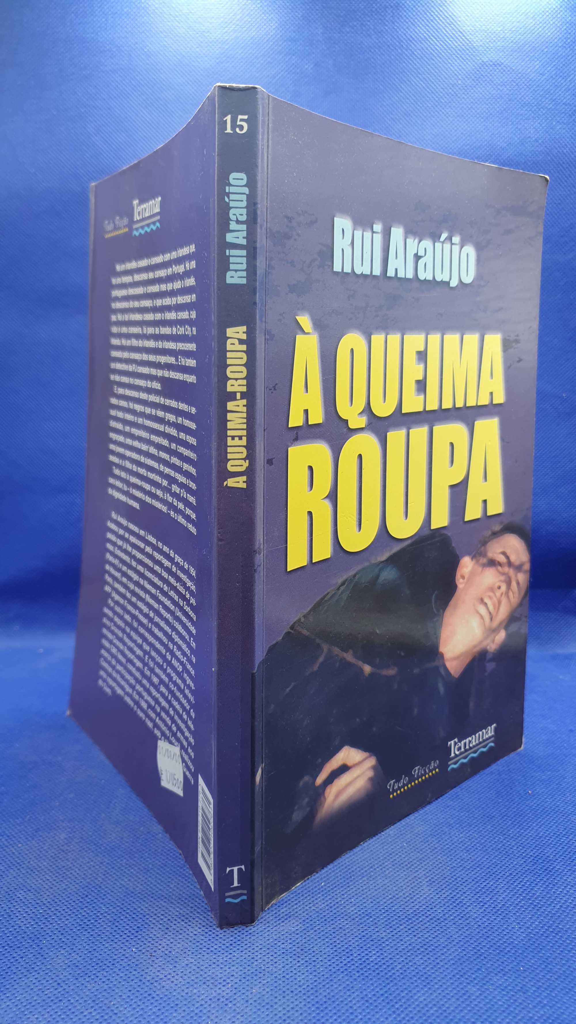 Livro - REF PAR2 - Rui Araújo - Á Queima Roupa