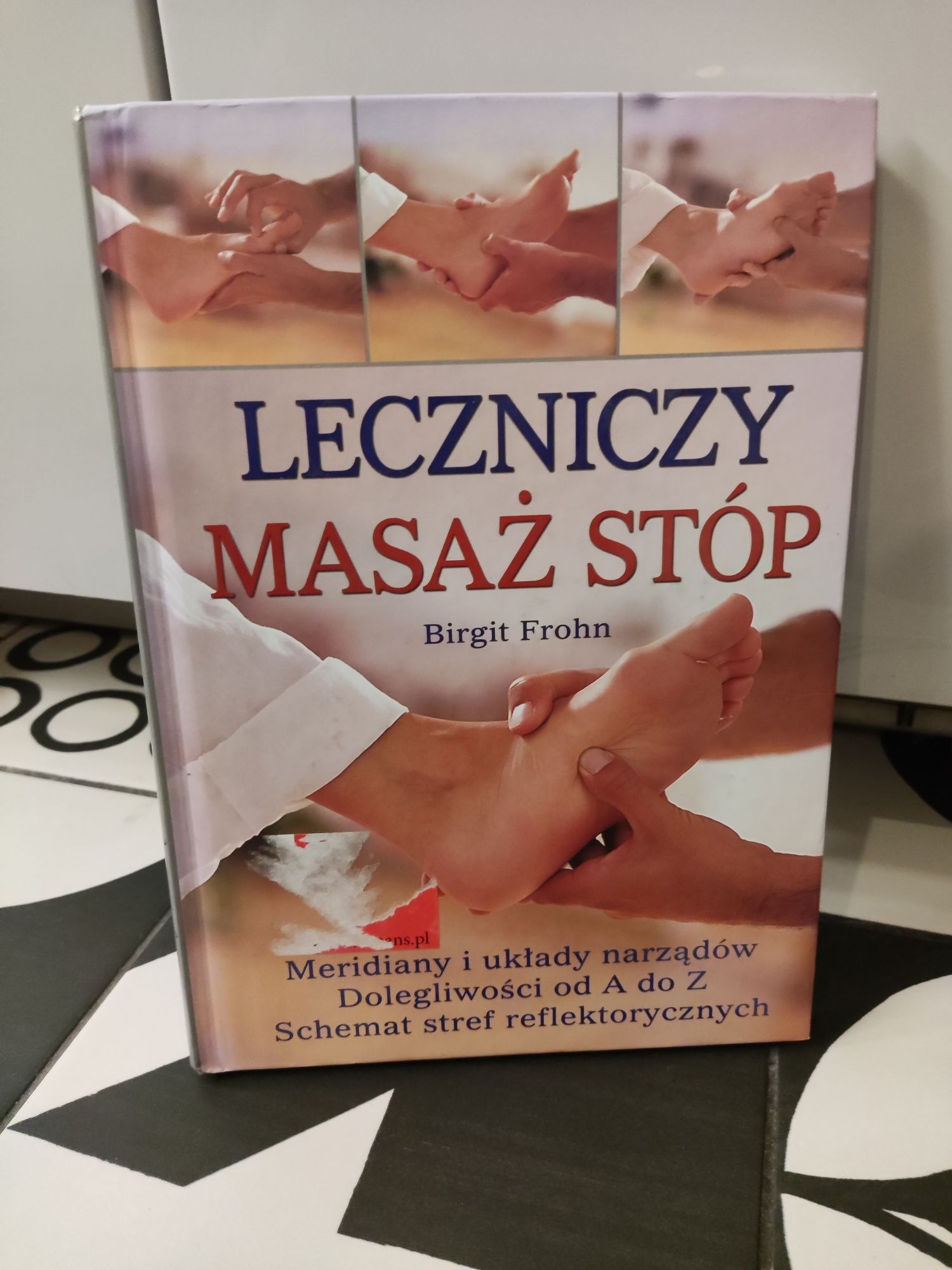 Książka leczniczy masaż stóp. Birgit Frohn