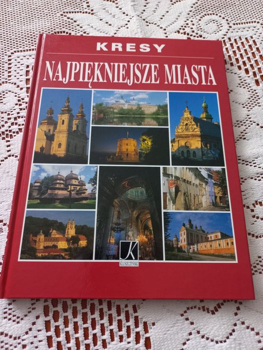 Ksiażka "Kresy Najpiekniejsze miasta"