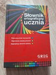 Słownik ortograficzny ucznia - Wydawnictwo edukacyjne GREG