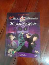 Livro juvenil Novas Crónicas do Vampiro Valentim 7 Só para Vampiros