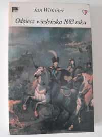 Odsiecz wiedeńska 1683 roku Jan Wimmer
