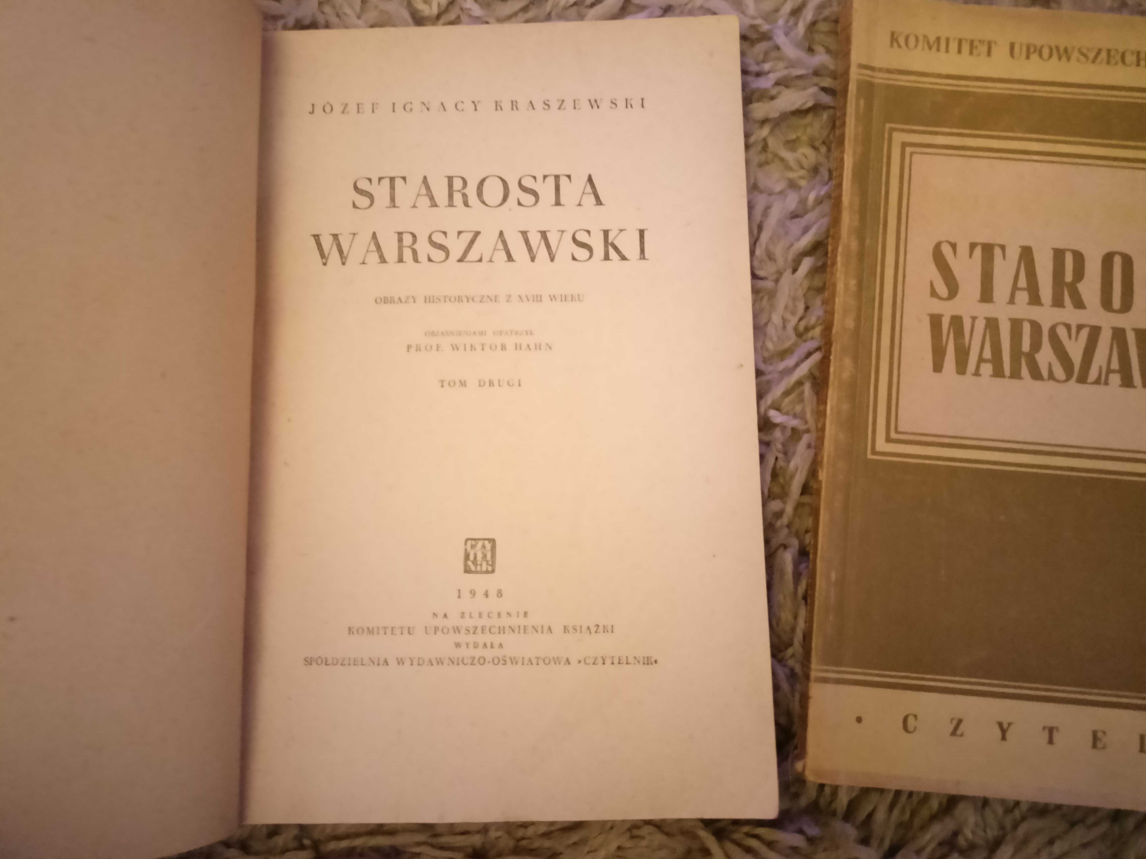 Starosta warszawski Józef Ignacy Kraszewski, wyd. 1948 tom II i III