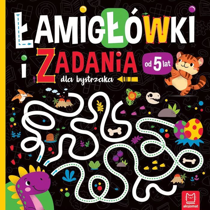 Łamigłówki i zadania dla bystrzaka od 5 lat. Aksjomat. Nowy Produkt
