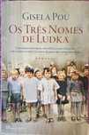Gisela Pou - Três nomes Ludka - (NOVO- PORTES GRATIS)