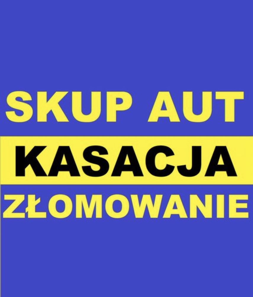 Skup Aut Samochodów Kasacja Pojazdów Złomowanie Auto Skup Złom EXPRESS