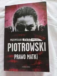 Prawo matki Przemysław Piotrowski