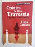 Luís Cardoso - Crónica de uma travessia