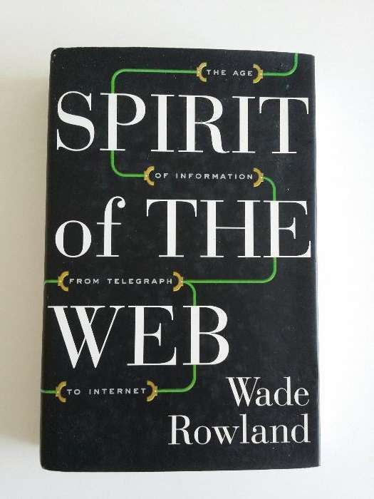 Livro "spirit of the web" Wade Rowland