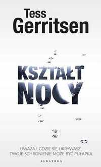 Kształt Nocy, Tess Gerritsen