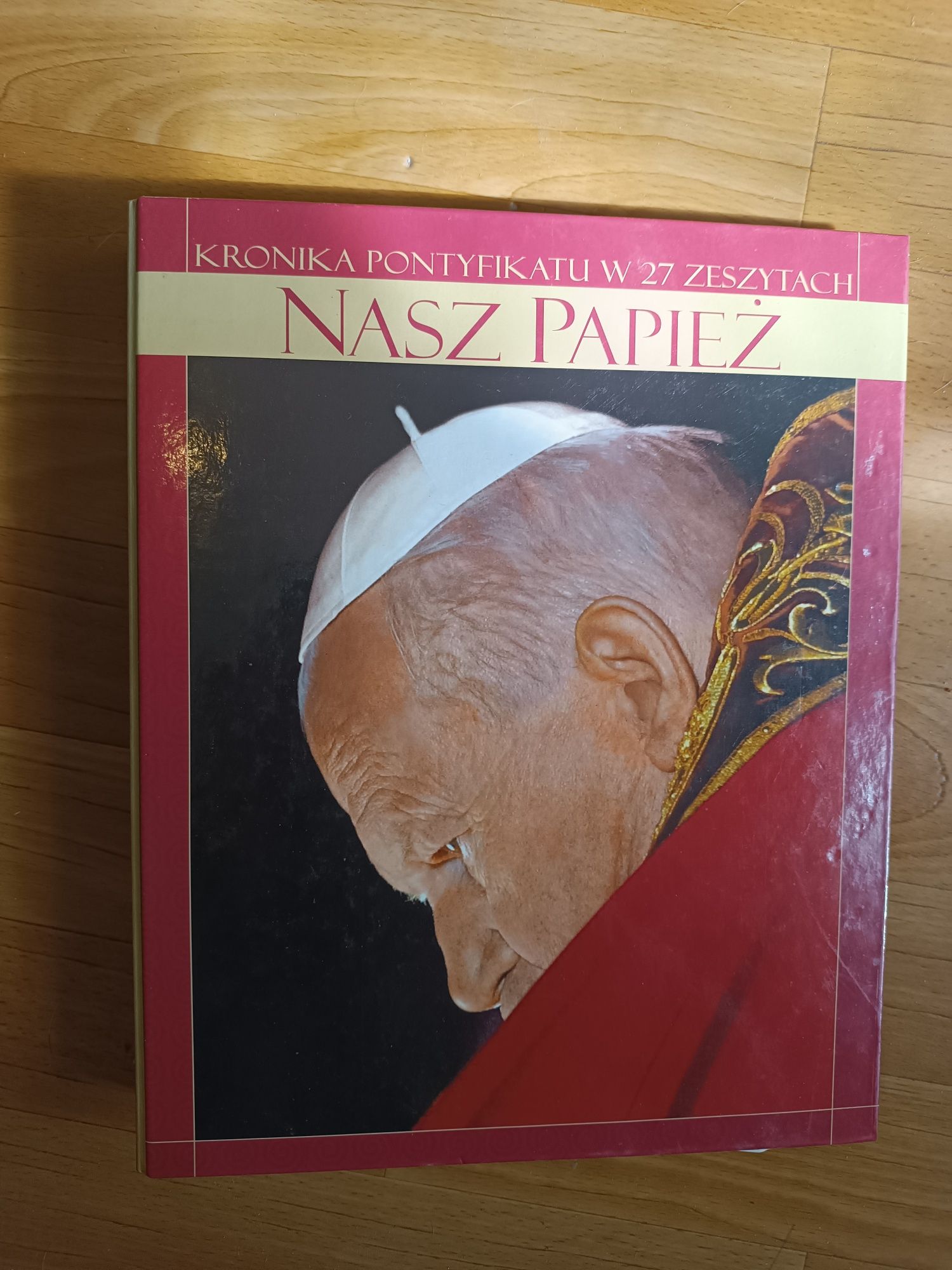 Kronika pontyfikatu w 27 zeszytach "Nasz papież" Jan Paweł II Wojtyła