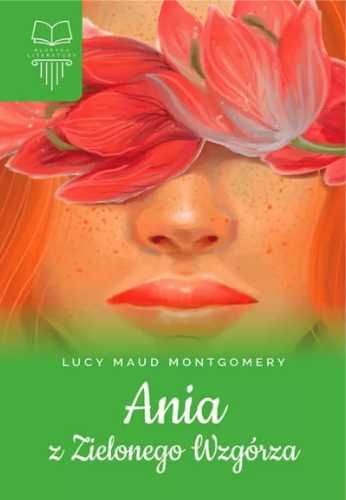 Ania z Zielonego Wzgórza TW SBM - Lucy Maud Montgomery