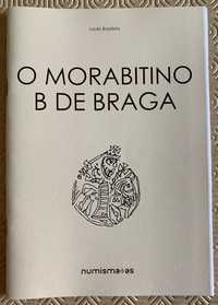 Numismatica - Caderno: O Morabitino B de Braga