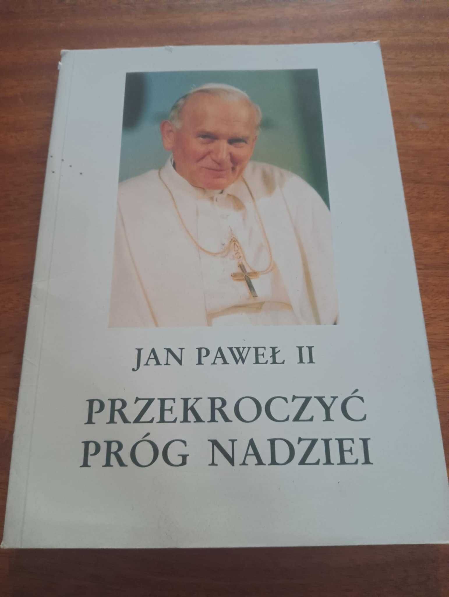 Przekroczyć próg nadziei Jan Paweł II odpowiada na pytania Messoriego