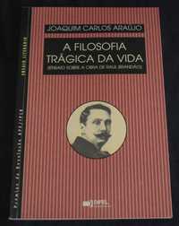 Livro A Filosofia Trágica da Vida Joaquim Carlos de Araújo