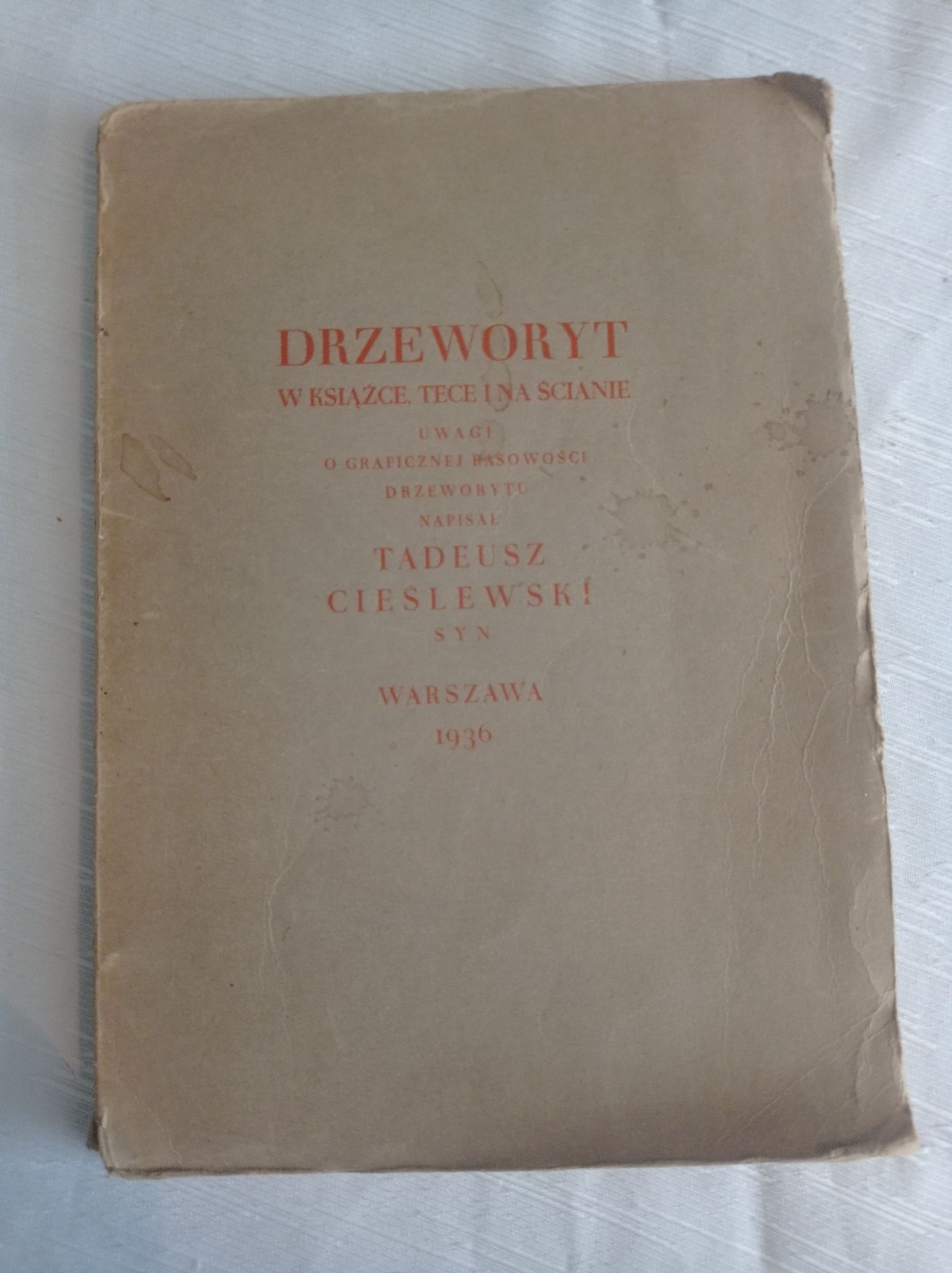 Tadeusz Cieślewski syn Drzeworyt w książce, tece i na ścianie,1936r.