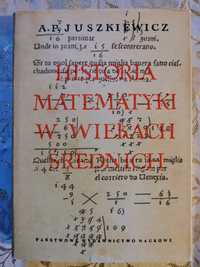 historia matematyki w wiekach średnich Juszkiewicz