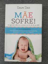 Livro "Mãe Sofre!" de Dawn Dais