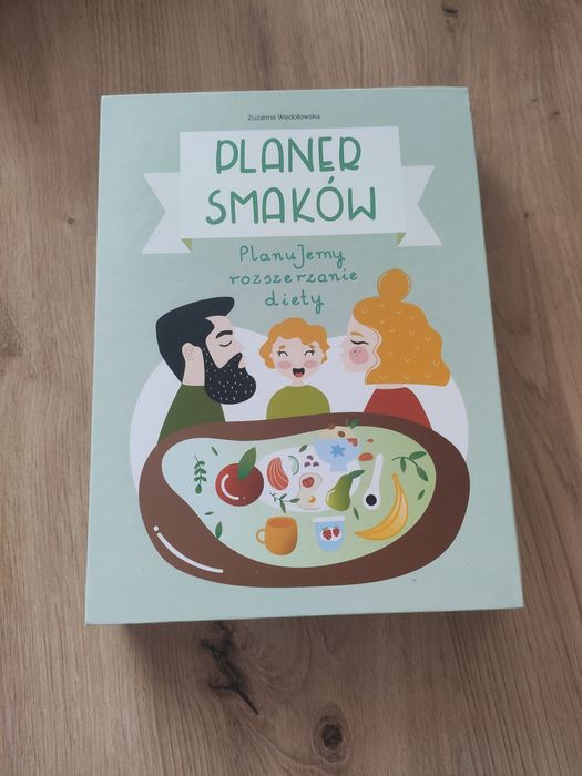 Planer Smaków planujemy rozszerzenie diety Zuzanna Wędołowska