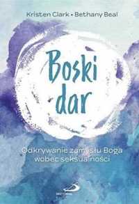 Boski dar - Kristen Clark, Bethany Beal