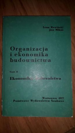 Organizacja i ekonomika budownictwa cz 2 ekonomika budownictwa Rowińsk