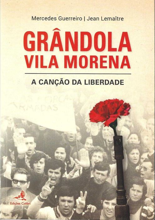 Mercedes Guerreiro / Jean Lemaître	- - -		Grândola Vila Morena	-	Livro