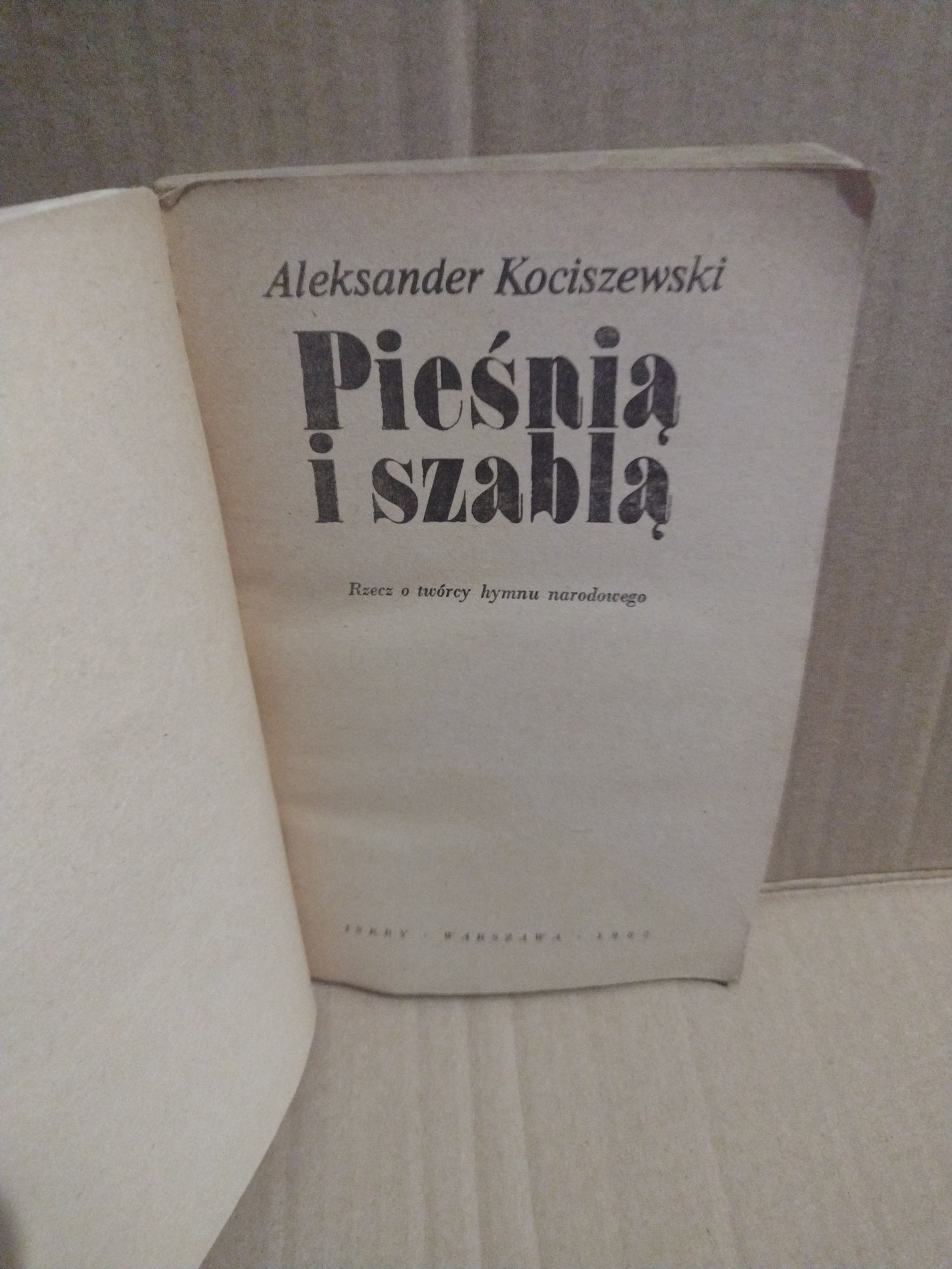 Pieśnią i szablą Aleksander Kociszewski