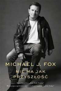 Nie Ma Jak Przyszłość, Michael J. Fox
