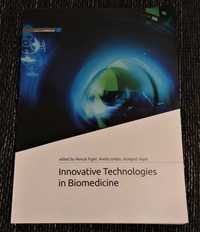H. Figiel, A. Undas, G. Gajos: Innovative Technologies in Biomedicine