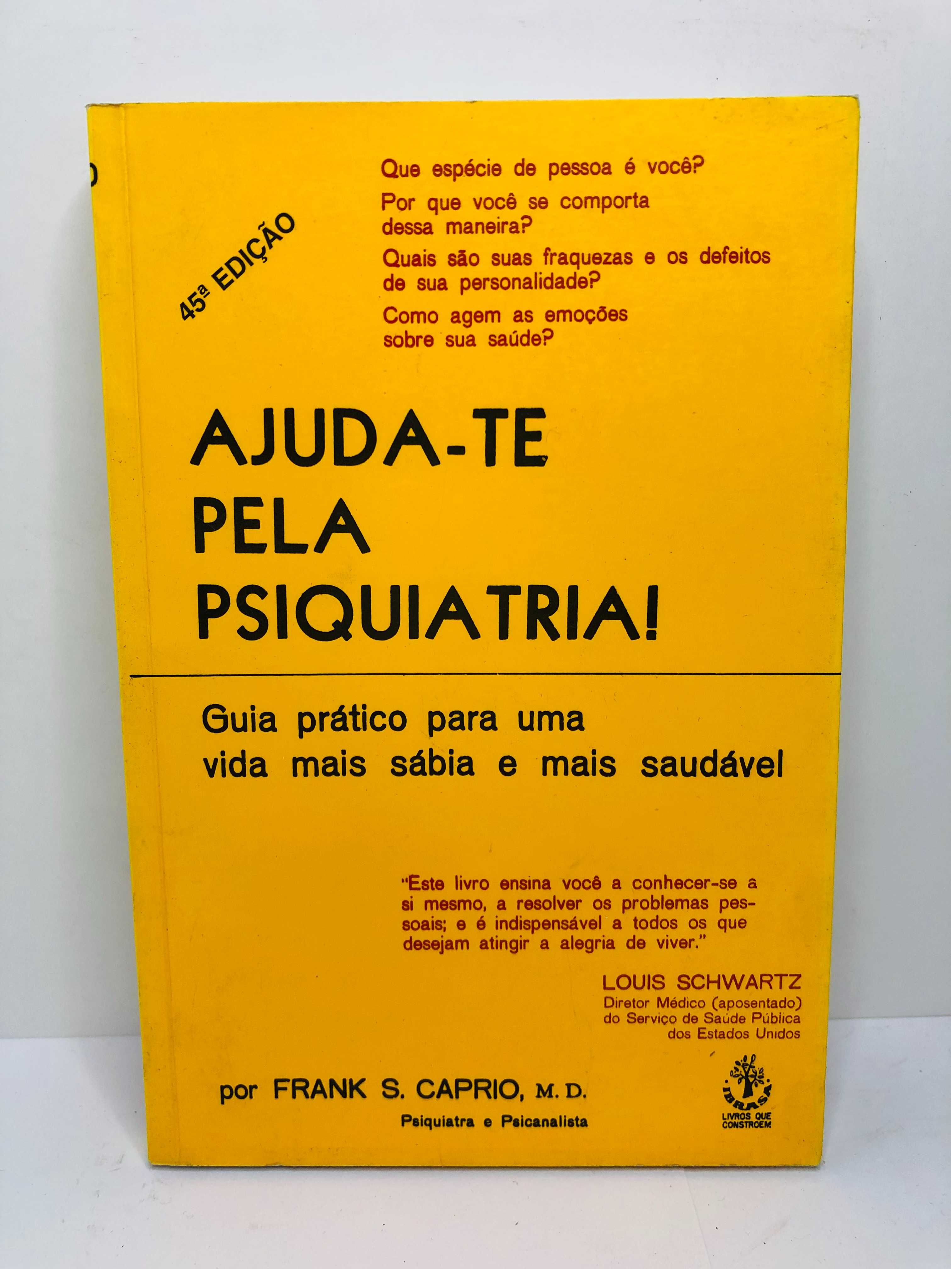 Ajuda-te pela Psiquiatria! - Frank S. Caprio