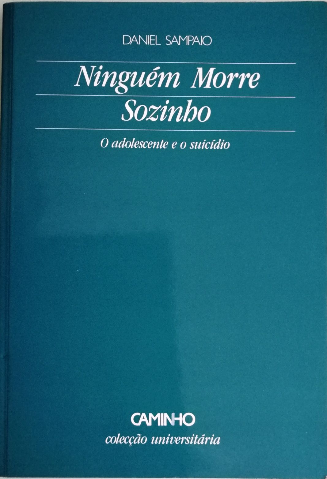 Livro "Ninguém Morre Sozinho", Daniel Sampaio