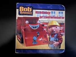 Książeczka Bob Budowniczy. Szukamy przeciwieństw Chapman Keith