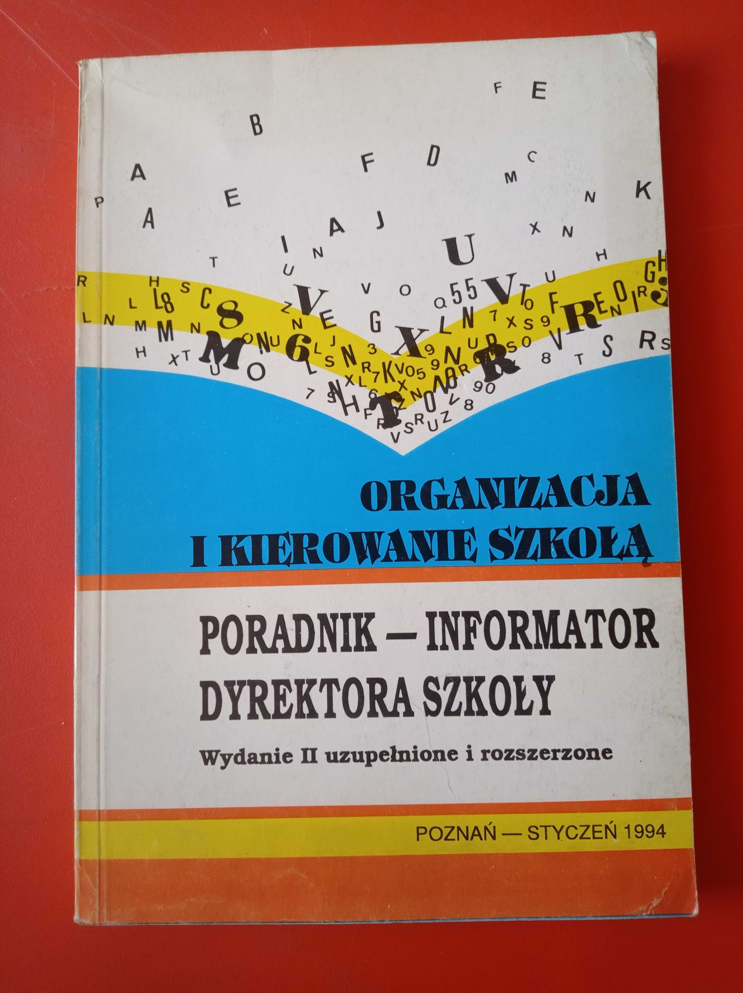 Organizacja i kierowanie szkołą. Poradnik, Król, Pielachowski