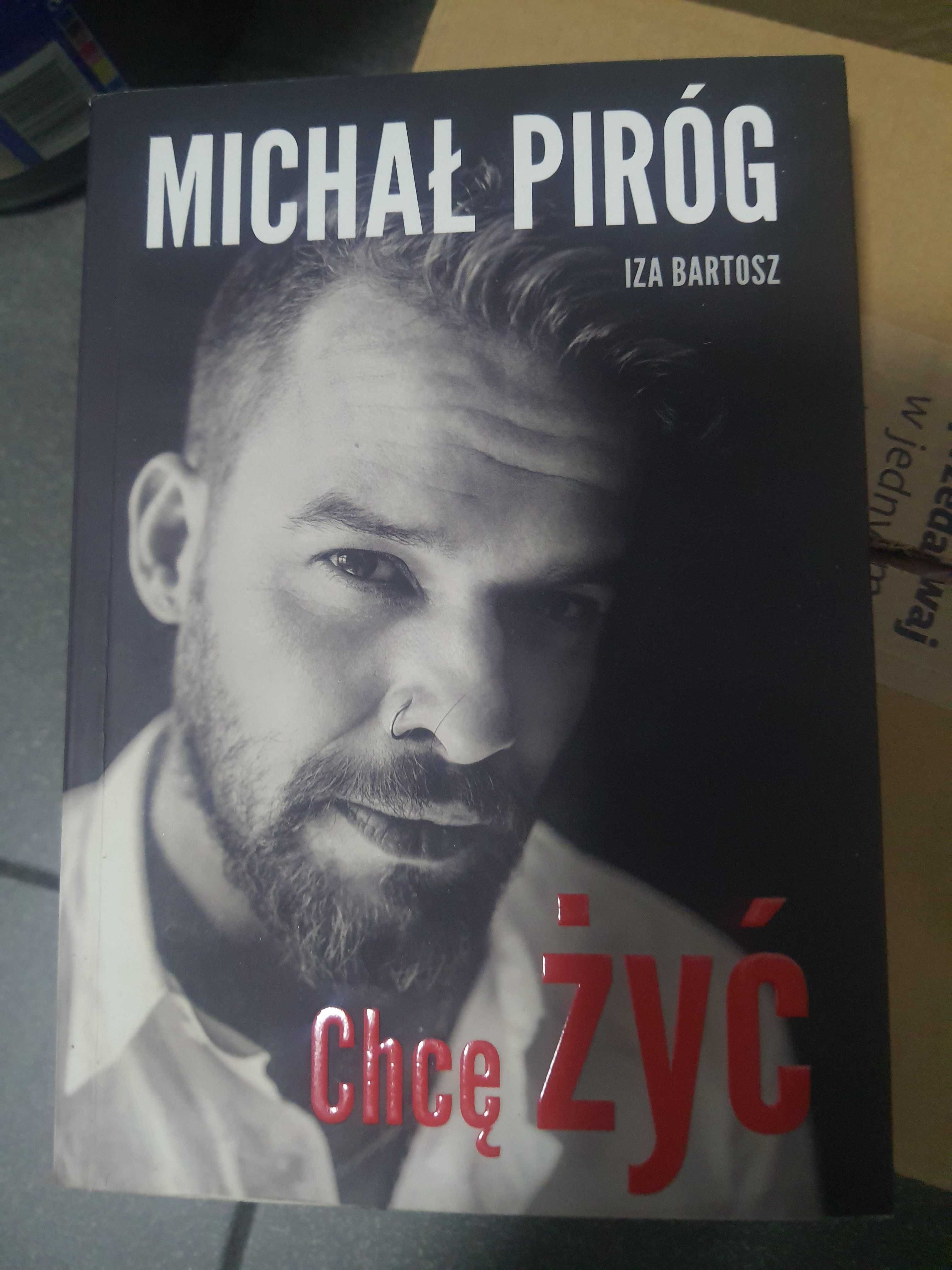 Ksiazka biografia Michal Pirog - Chce zyc