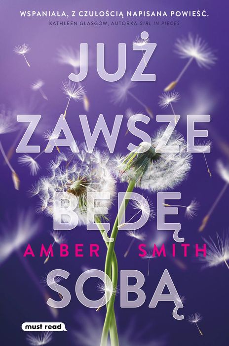 Już Zawsze Będę Sobą Amber Smith Nowa