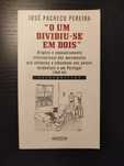 (Env. Incluído) O Um Dividiu-se em Dois de José Pacheco Pereira