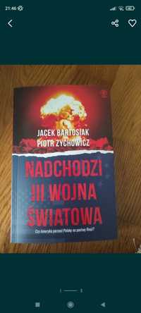 Nadchodzi III wojna światowa Jacek Bartosiak