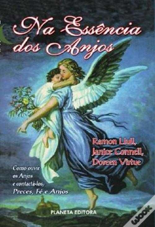 Na Essência dos Anjos de Doreen Virtue, Janice T. Connell e Ramon Llu