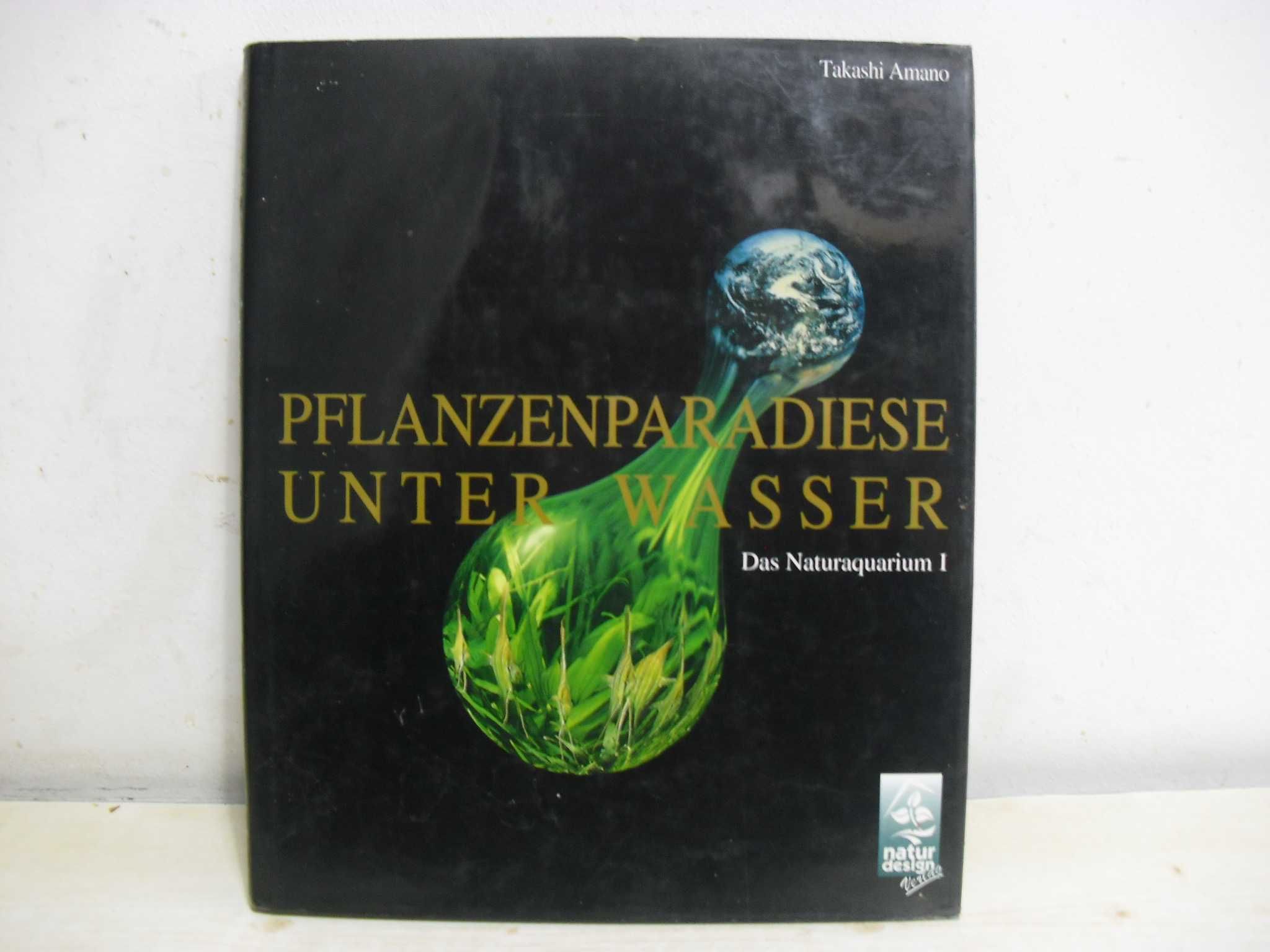 Akwarystyka - Pflanzenparadiese unter wasser - Takashi Amano