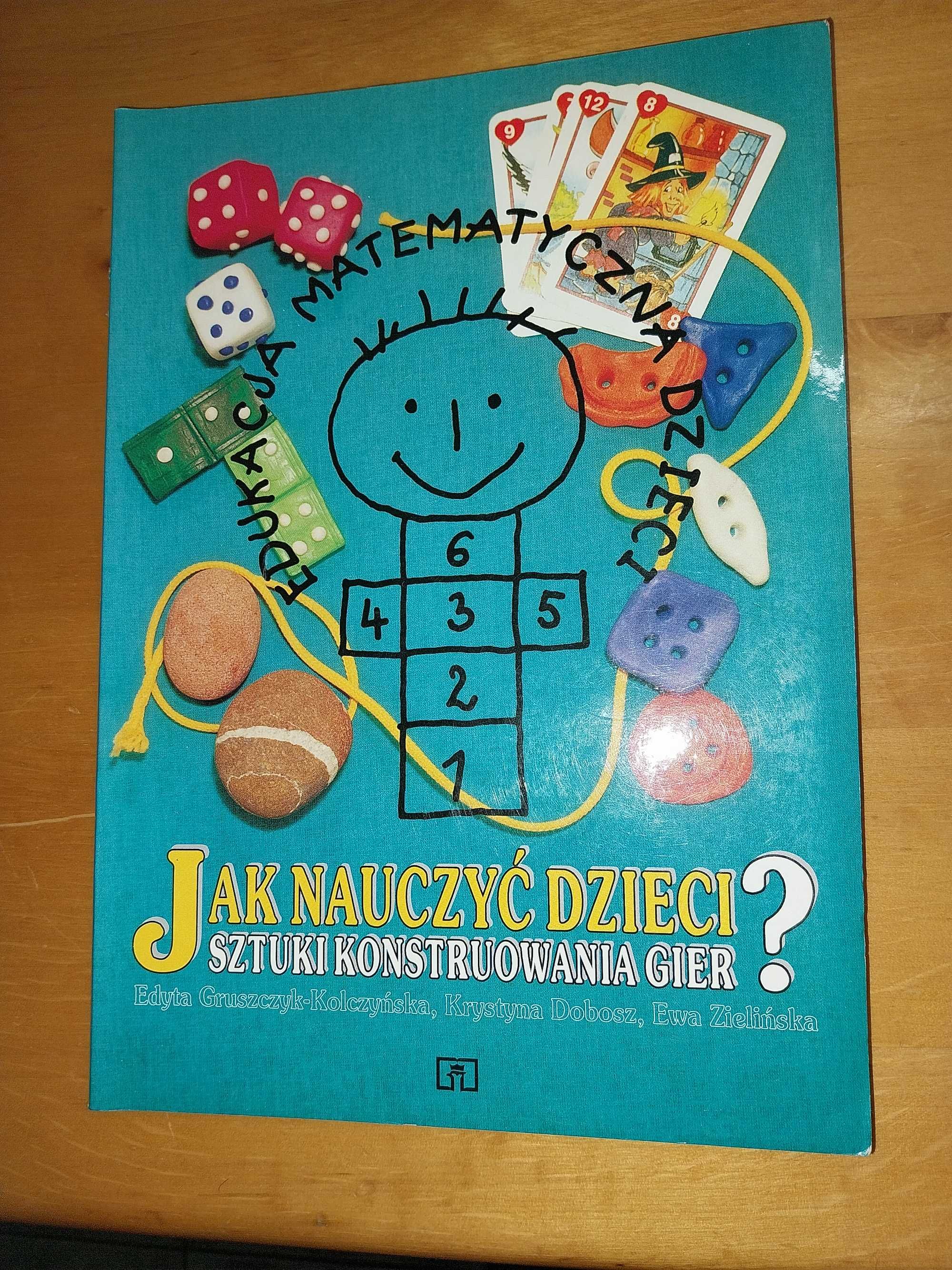 Jak nauczyć dzieci sztuki konstruowania gier?  Gruszczyk-Kolczyńska