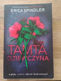 Tamta dziewczyna Erica Spindler