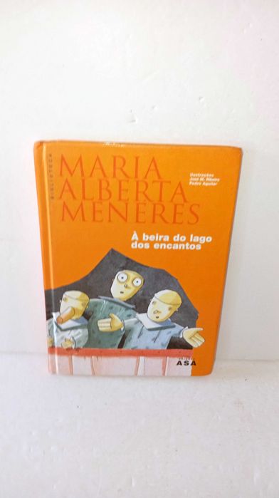 à Beira do Lago dos Encantos - Maria Alberta Menéres