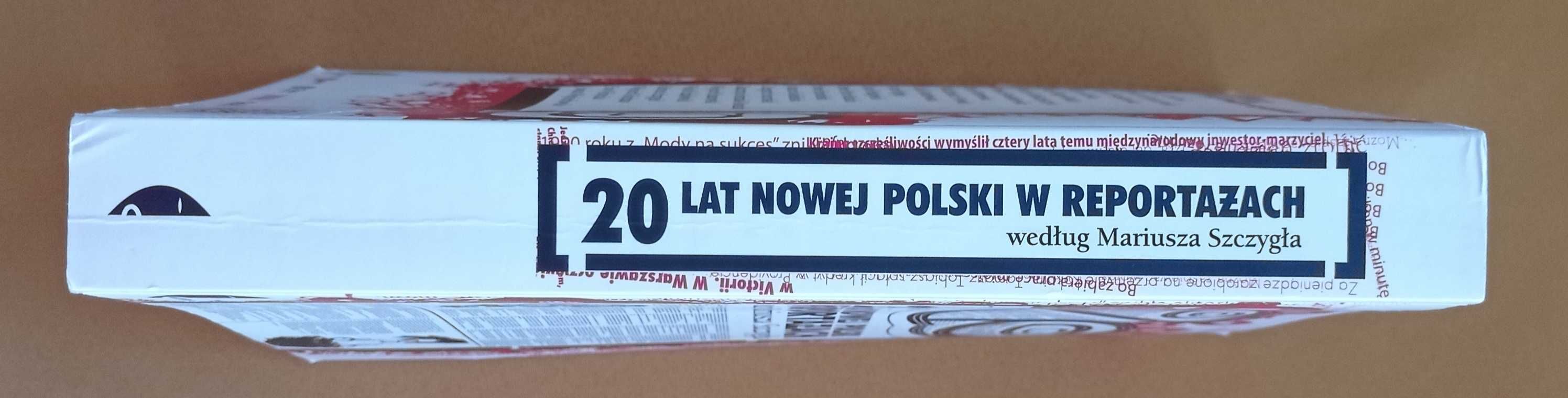 Mariusz Szczygieł wybrał. Nowa Polska w reportażach!