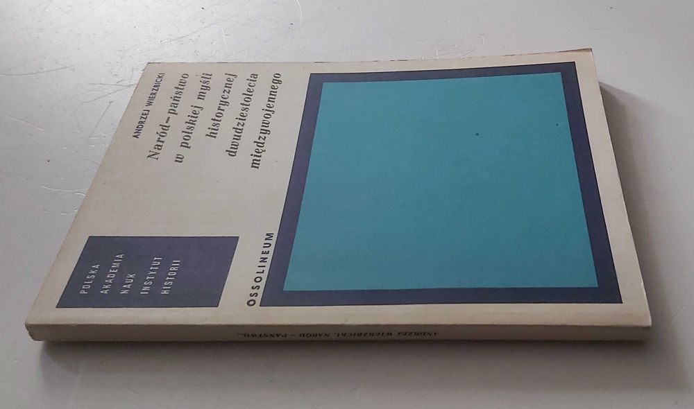 A. Wierzbicki Naród-państwo w polskiej myśli historycznej 20-lecia