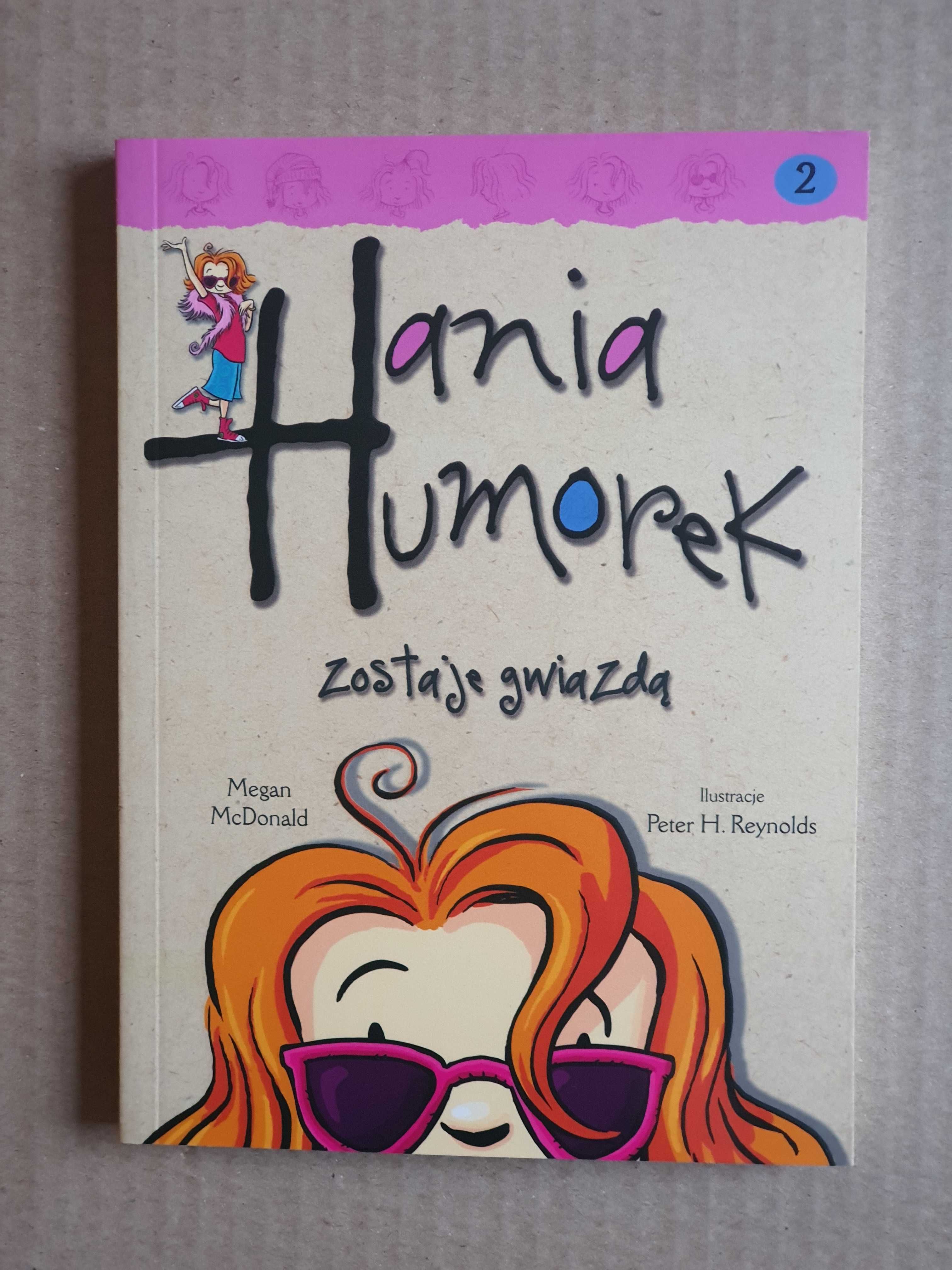 Hania Humorek zostaje gwiazdą - Megan McDonald ~ NOWA