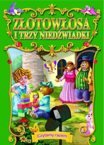 Czytamy razem. Złotowłosa i trzy niedźwiadki - praca zbiorowa